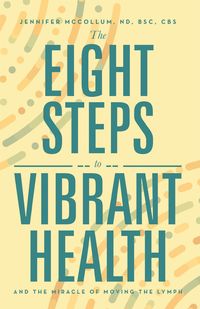 Produktbild: The Eight Steps to Vibrant Health