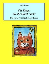 Produktbild: Die Katze, die ihr Gl&uuml;ck sucht