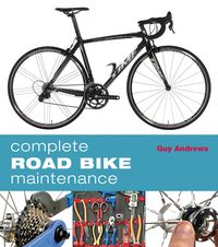 Produktbild: Complete Road Bike Maintenance