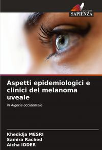 Produktbild: Aspetti epidemiologici e clinici del melanoma uveale