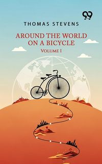 Produktbild: Around The World On A Bicycle: Volume I