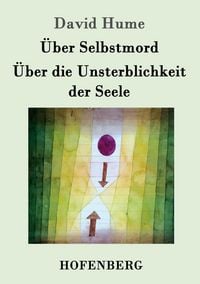 Produktbild: &Uuml;ber Selbstmord / &Uuml;ber die Unsterblichkeit der Seele