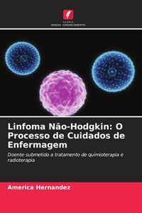 Produktbild: Linfoma N&atilde;o-Hodgkin: O Processo de Cuidados de Enfermagem