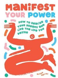 Bild vom Artikel Manifest Your Power vom Autor Alison Davies