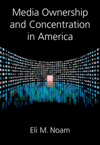 Produktbild: Media Ownership and Concentration in America