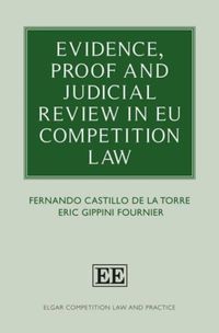 Produktbild: Torre, F:  Evidence, Proof and Judicial Review in EU Competi