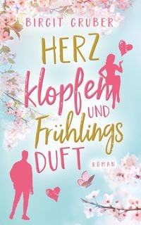 Produktbild: Herzklopfen und Fr&uuml;hlingsduft