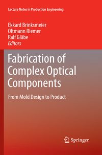 Produktbild: Fabrication of Complex Optical Components