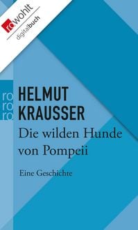 Produktbild: Die wilden Hunde von Pompeii