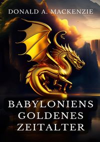 Produktbild: Babyloniens goldenes Zeitalter