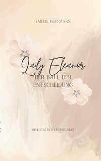 Produktbild: Lady Eleanore - Der Ball der Entscheidung