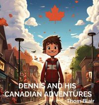 Produktbild: Dennis and His Canadian Adventures