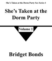 Produktbild: She's Taken at the Dorm Party 1