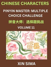 Produktbild: Learn Chinese Characters (Part 11) - Recognize Simplified Chinese Characters from the given English and pinyin, Test Series for Easy Chinese and HSK P