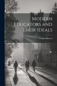 Produktbild: Modern Educators and Their Ideals