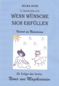Produktbild: Wenn W&uuml;nsche sich erf&uuml;llen 5. Geschichte