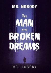 Produktbild: Nobody: Mr. Nobody the Man with a Broken Dreams
