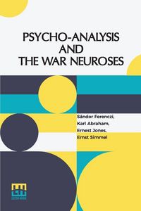 Produktbild: Psycho-Analysis And The War Neuroses