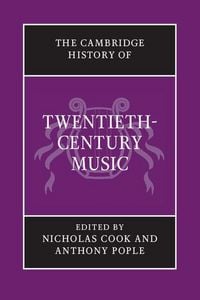 Produktbild: The Cambridge History of Twentieth-Century Music