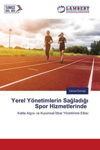 Produktbild: Yerel Y&ouml;netimlerin Sa&iquest;lad&iquest;&iquest;&iquest; Spor Hizmetlerinde