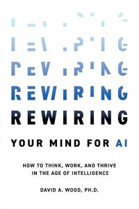 Produktbild: Rewiring Your Mind for AI