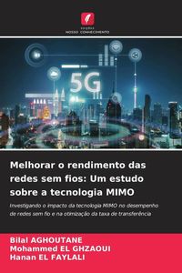 Produktbild: Melhorar o rendimento das redes sem fios: Um estudo sobre a tecnologia MIMO