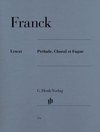 Produktbild: C&eacute;sar Franck - Pr&eacute;lude, Choral et Fugue