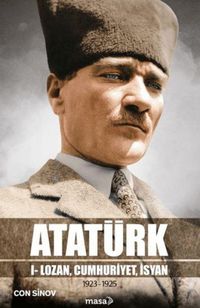 Produktbild: Atat&uuml;rk 1 - Lozan, Cumhuriyet, Isyan