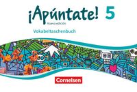 Produktbild: &iexcl;Ap&uacute;ntate! Band 5 - Ausgabe 2016 - Vokabeltaschenbuch