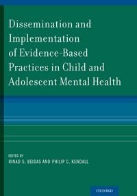 Produktbild: Dissemination and Implementation of Evidence-Based Practices in Child and Adolescent Mental Health