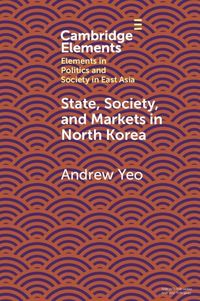 Produktbild: State, Society and Markets in North Korea