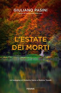 Produktbild: L' estate dei morti. Un'indagine di Roberto Serra e Rubina Tonelli