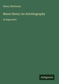 Produktbild: Marse Henry; An Autobiography