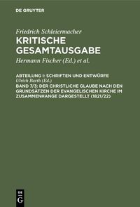 Produktbild: Der christliche Glaube nach den Grunds&auml;tzen der evangelischen Kirche im Zusammenhange dargestellt (1821/22)