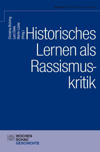 Produktbild: Historisches Lernen als Rassismuskritk