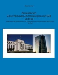 Produktbild: Aktienb&ouml;rsen Zinserh&ouml;hungen/Zinssenkungen von EZB und Fed