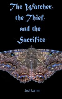 Produktbild: The Watcher, the Thief, and the Sacrifice