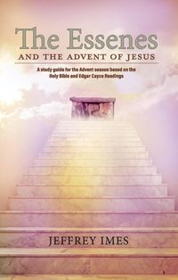 Produktbild: The Essenes and the Advent of Jesus