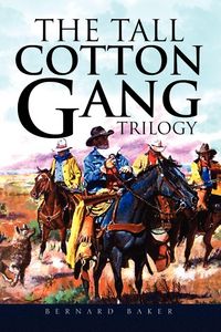 Produktbild: The Tall Cotton Gang Trilogy