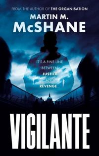 Produktbild: McShane, M: Vigilante