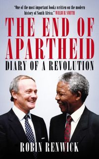 Produktbild: Renwick, R: The End of Apartheid
