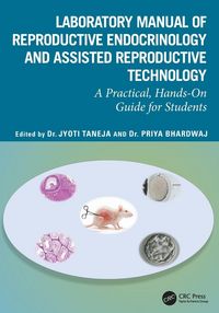 Produktbild: Laboratory Manual of Reproductive Biology and Assisted Reproductive Technologies