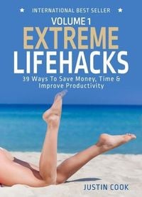 Produktbild: Extreme Lifehacks: 39 Ways To Save Time, Money & Improve Productivity (The Extreme Series)
