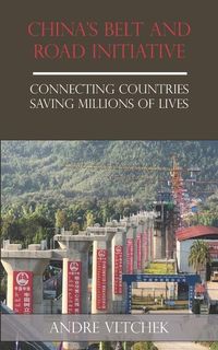 Produktbild: China's Belt and Road Initiative: Connecting Countries Saving Millions of Lives
