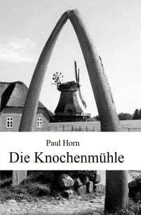 Produktbild: Die Knochenm&uuml;hle