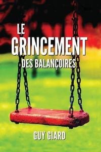 Produktbild: Le Grincement Des Balan&ccedil;oires