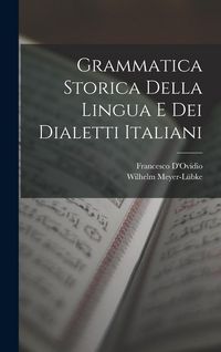 Produktbild: Grammatica Storica Della Lingua E Dei Dialetti Italiani