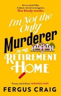 Produktbild: I'm Not the Only Murderer in My Retirement Home