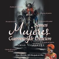 Produktbild: Somos Mujeres Guerreras de Oacion