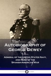 Produktbild: Autobiography of George Dewey